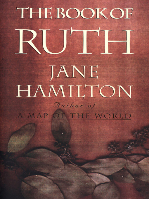 Title details for The Book of Ruth by Jane Hamilton - Wait list